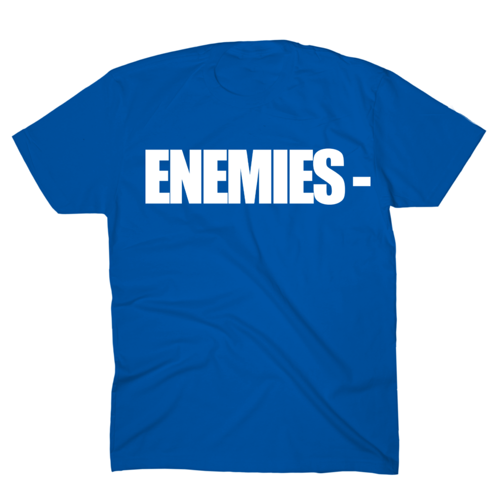 Enemies Shirt [Blue] - Signedbymcfly